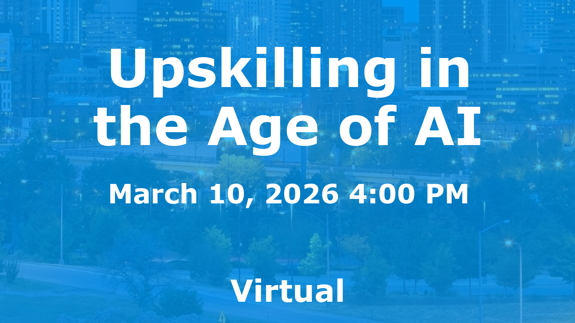 Upskilling in the Age of AI event image